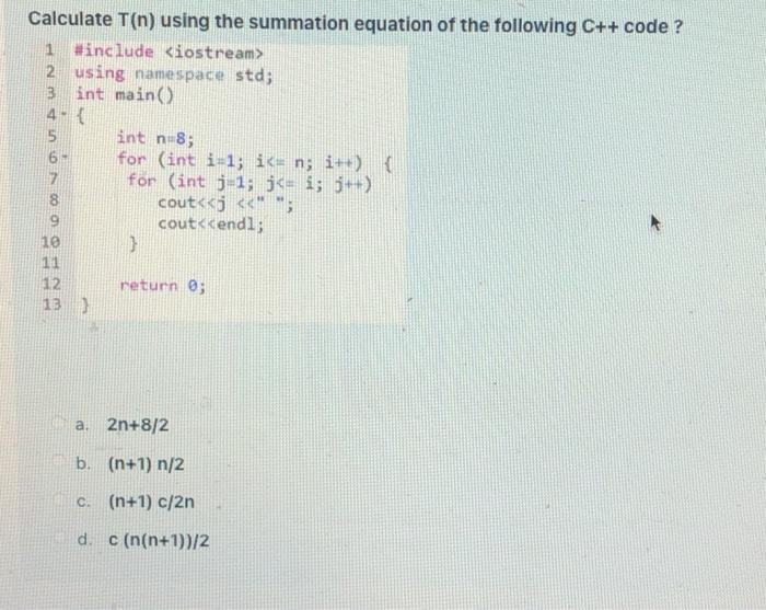 Solved Calculate T(n) using the summation equation of the | Chegg.com