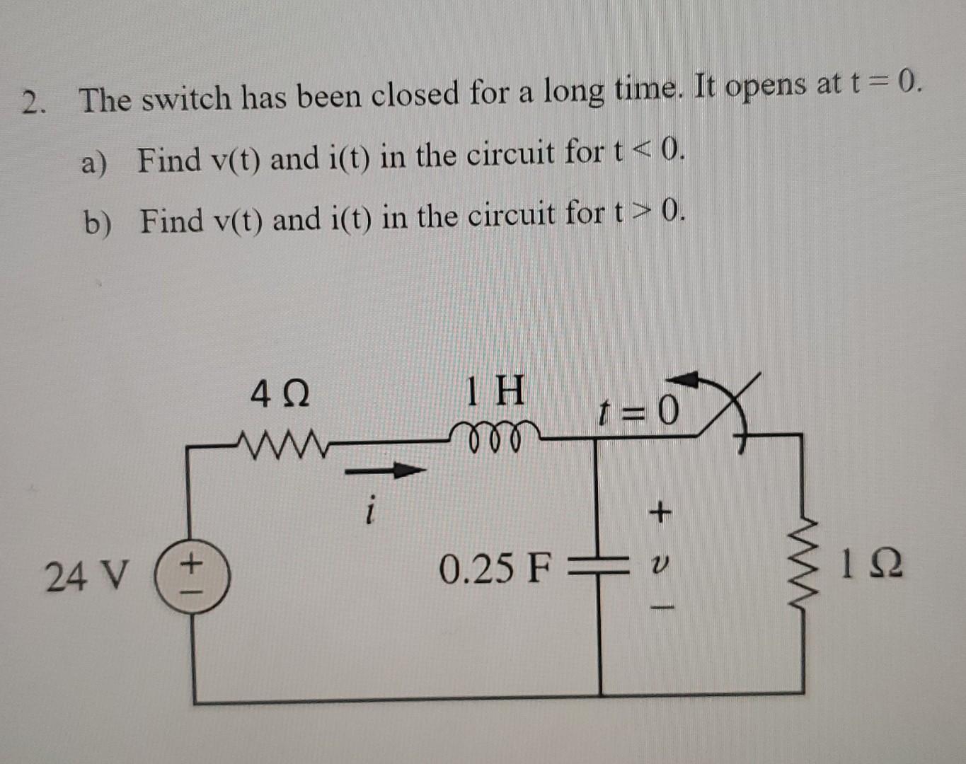 Solved 2. The switch has been closed for a long time. It | Chegg.com