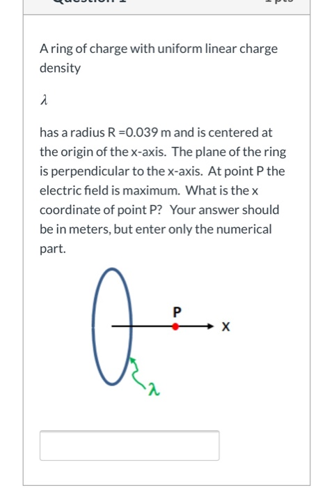 Solved A ring of charge with uniform linear charge density 2 | Chegg.com