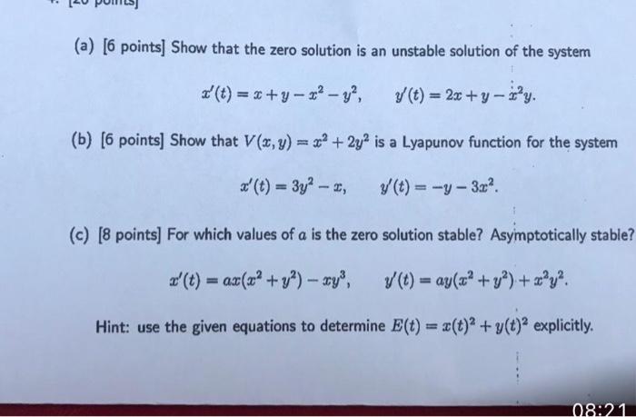 Solved (a) [6 points] Show that the zero solution is an | Chegg.com