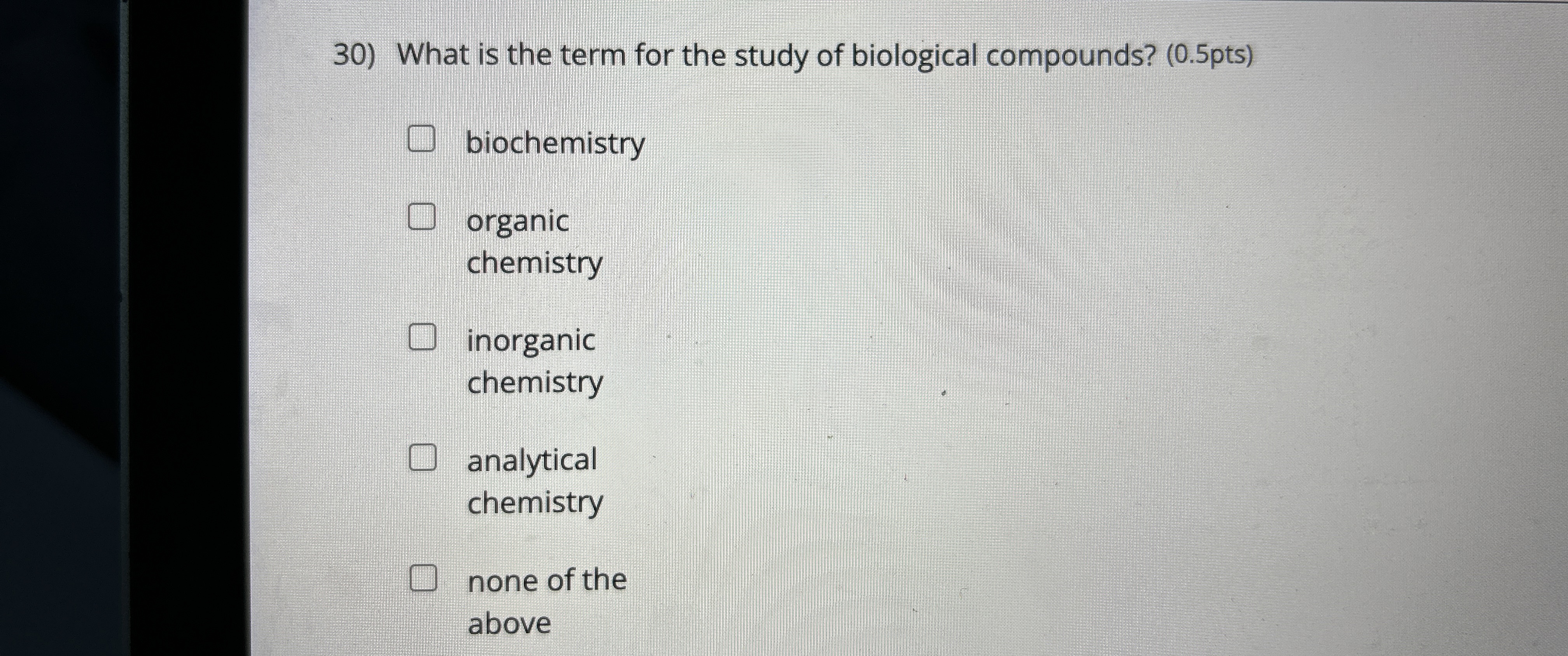 Solved What is the term for the study of biological | Chegg.com