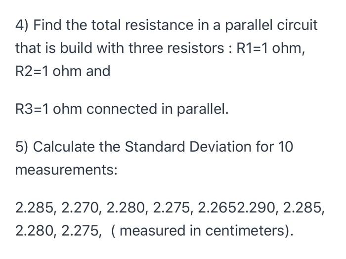 Solved 4) Find the total resistance in a parallel circuit | Chegg.com