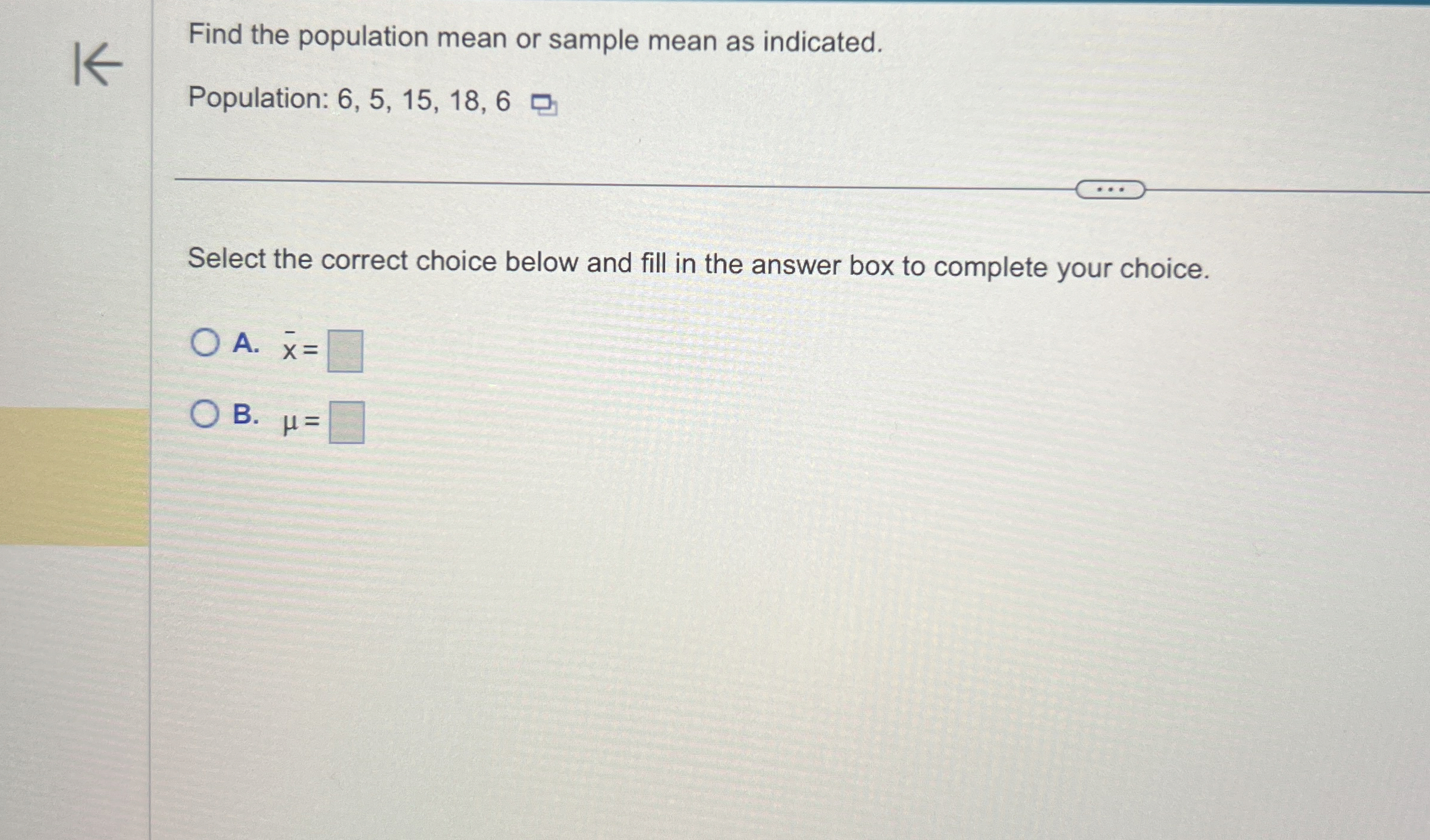 Solved Find the population mean or sample mean as | Chegg.com