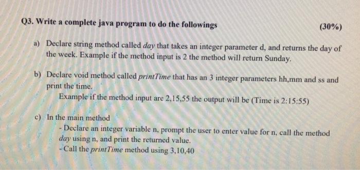 Solved Q3. Write a complete java program to do the | Chegg.com