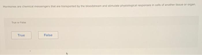 Solved Hormones are chemical messengers that are transported | Chegg.com