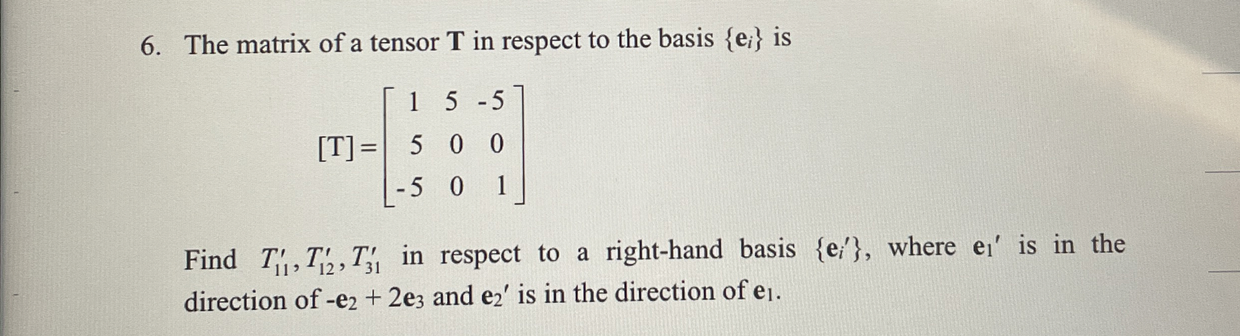 Solved The matrix of a tensor T ﻿in respect to the basis | Chegg.com