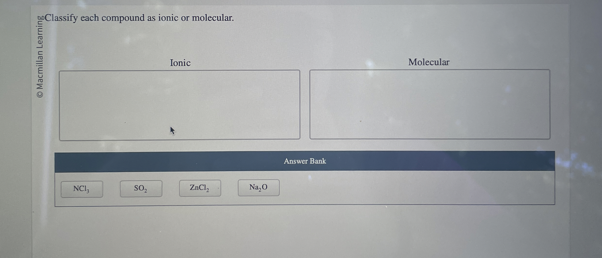 Solved ?00 ﻿Classify each compound as ionic or | Chegg.com