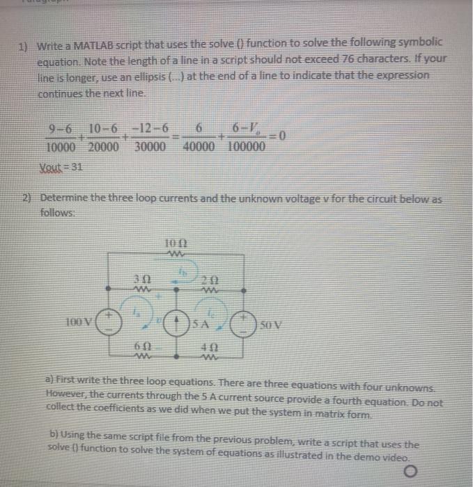 Solved 1) Write a MATLAB script that uses the solve () | Chegg.com