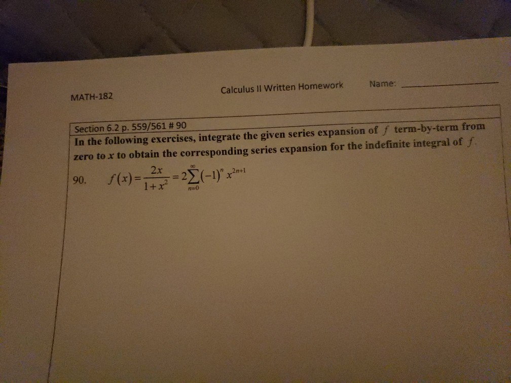 Solved Name: Calculus II Written Homework MATH-182 Section | Chegg.com