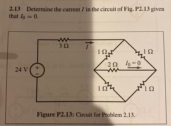 Solved 2.13 Determine the current I in the circuit of Fig. | Chegg.com