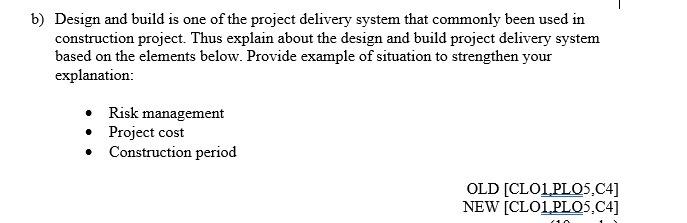 Solved B) Design And Build Is One Of The Project Delivery | Chegg.com