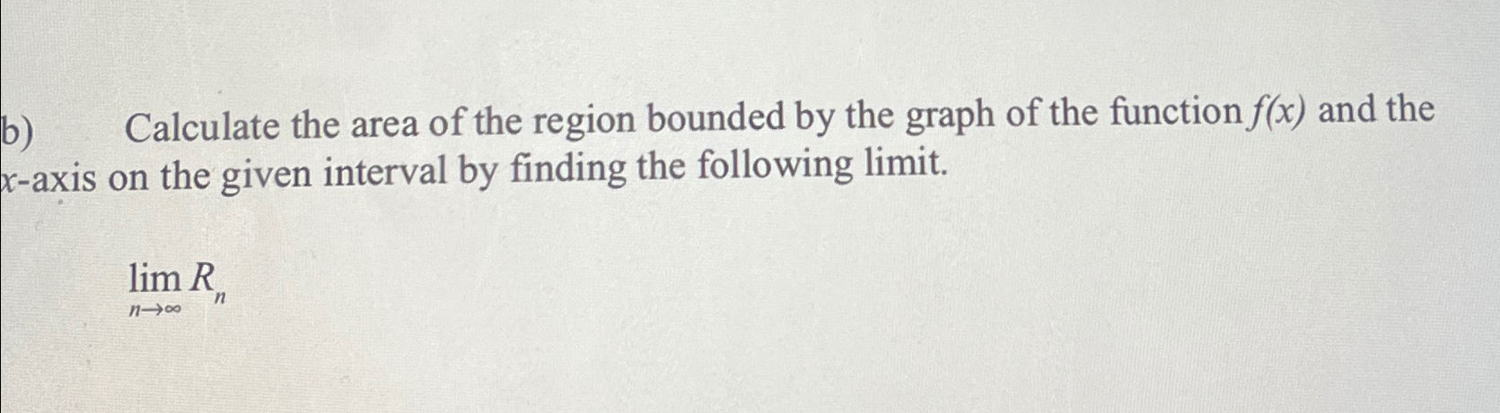 Solved b) ﻿Calculate the area of the region bounded by the | Chegg.com