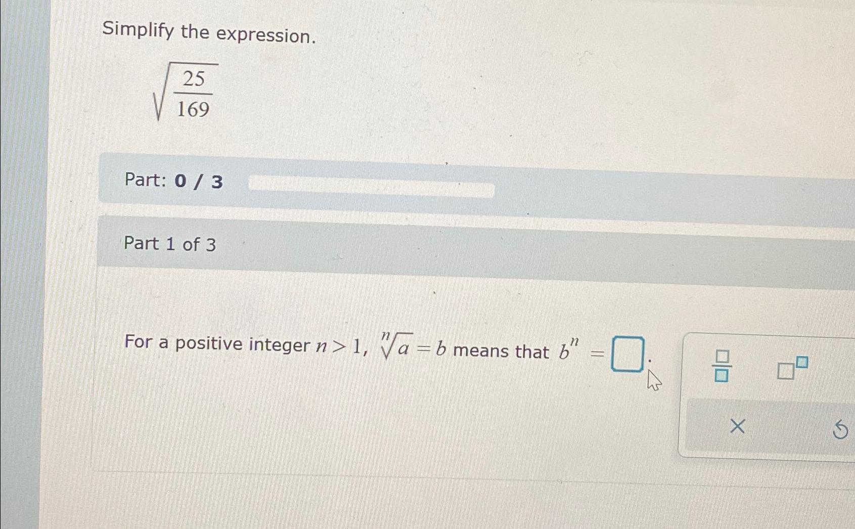 Solved Simplify the expression.251692Part: 0 / 3Part 1 ﻿of | Chegg.com