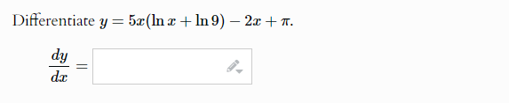 Solved Differentiate Y 5x Lnx Ln9 2x π Dydx