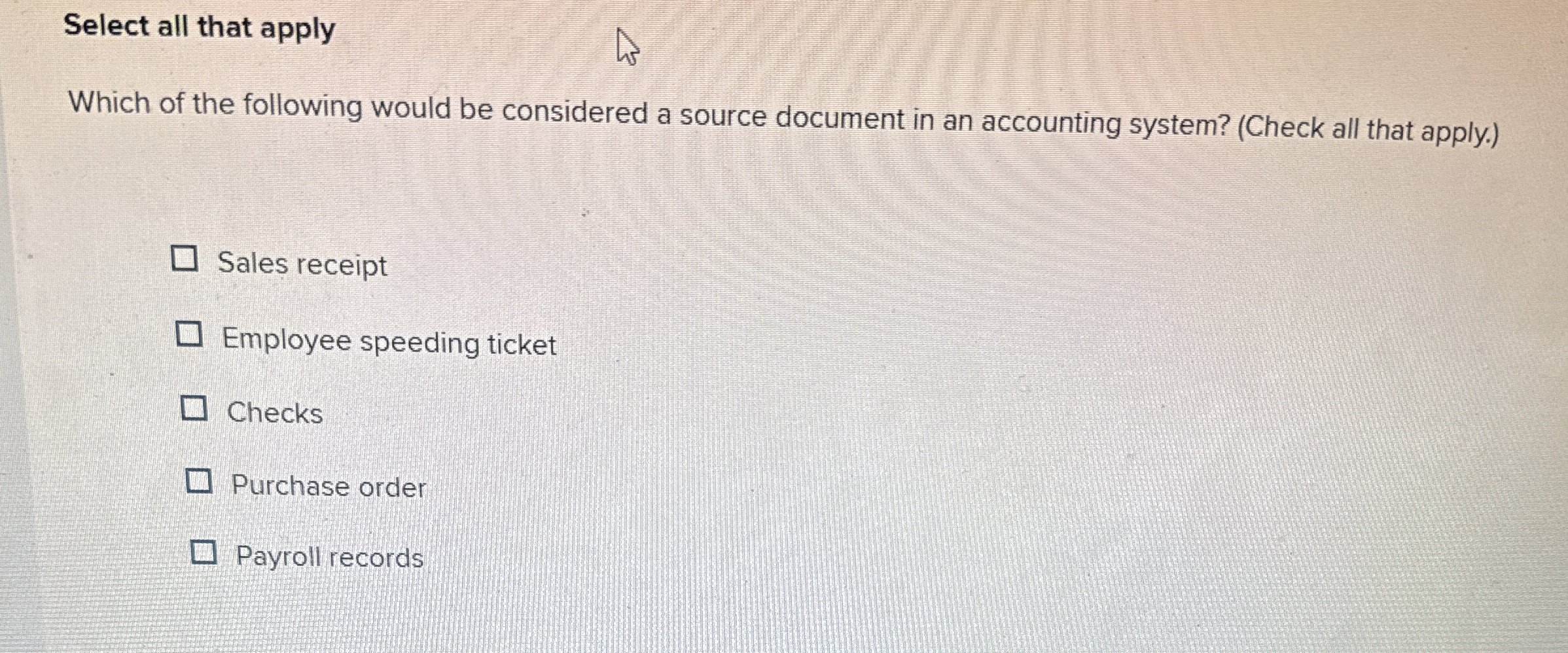 Solved Select all that applyWhich of the following would be | Chegg.com