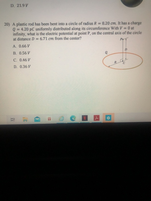 Solved D. 21.9 V 20) A plastic rod has been bent into a