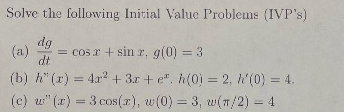 Solved Solve the following Initial Value Problems (IVP's) | Chegg.com