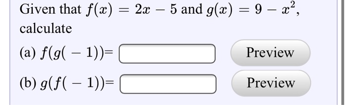 Solved Given That F X 2x 5 And G X 9 Ae Calcul Chegg Com