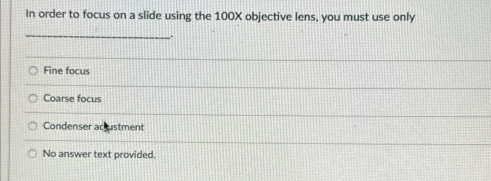 Solved In order to focus on a slide using the 100x | Chegg.com