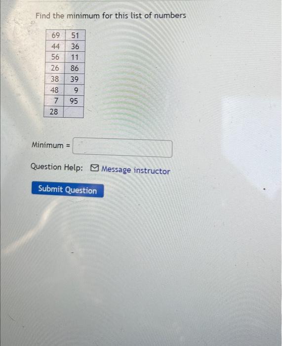 Solved Find the minimum for this list of numbers Minimum = | Chegg.com