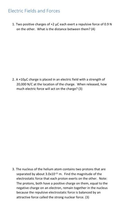 Solved Electric Fields and Forces 1. Two positive charges of | Chegg.com