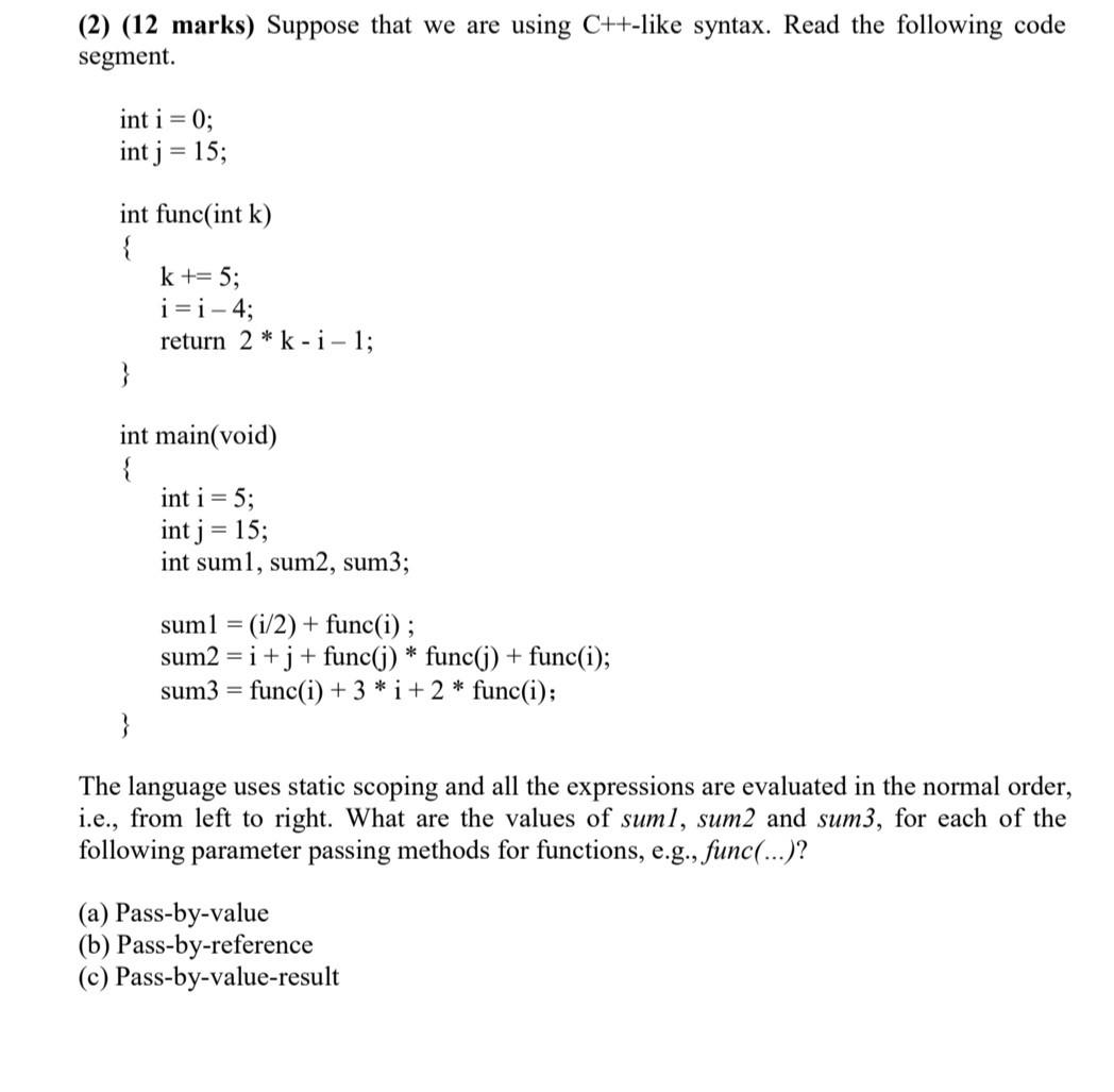 Solved (2) (12 marks) Suppose that we are using C++-like | Chegg.com