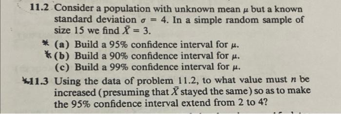Solved 11.2 Consider a population with unknown mean y but a | Chegg.com