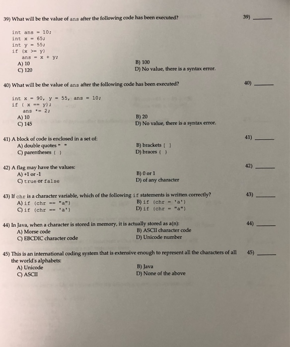 Solved 39) What will be the value of ans after the following | Chegg.com