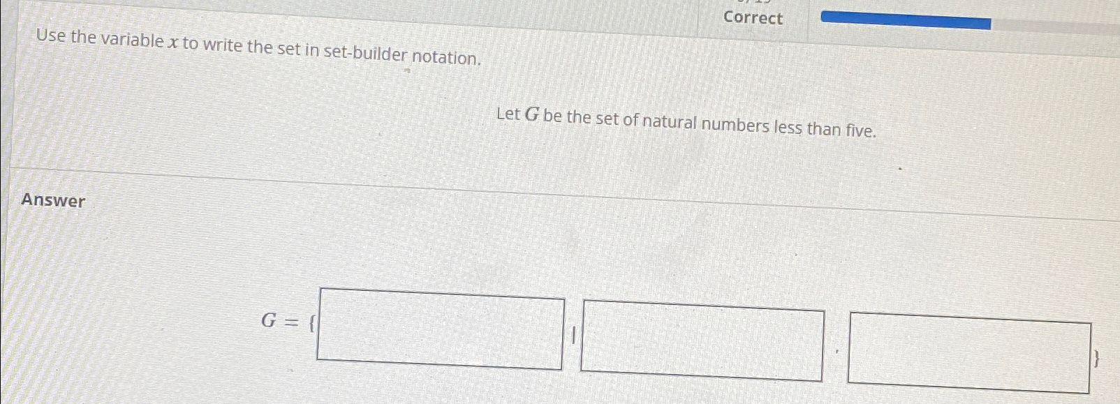Solved CorrectUse the variable x ﻿to write the set in