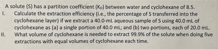 Solved A Solute (S) Has A Partition Coefficient (KD) Between | Chegg.com
