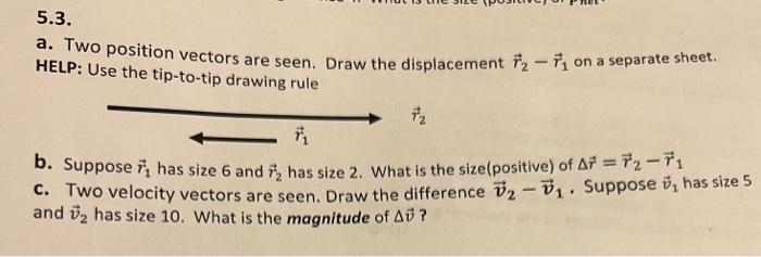 Solved a. Two position vectors are seen. Draw the | Chegg.com