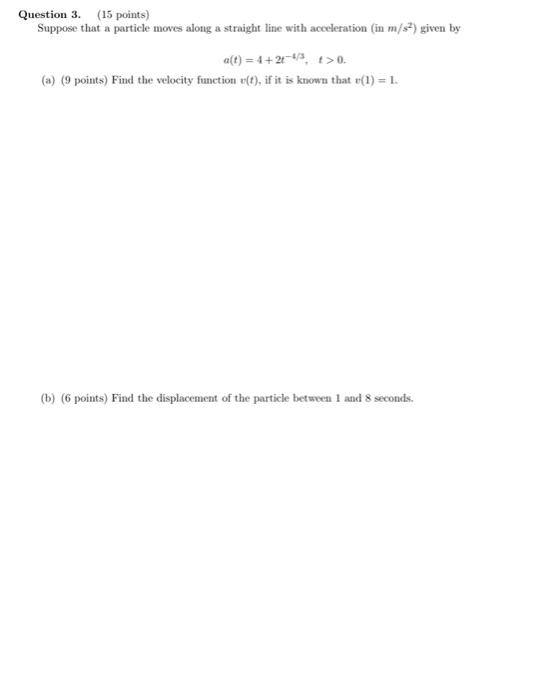 Solved Question 3. (15 points) Suppose that a particle moves | Chegg.com