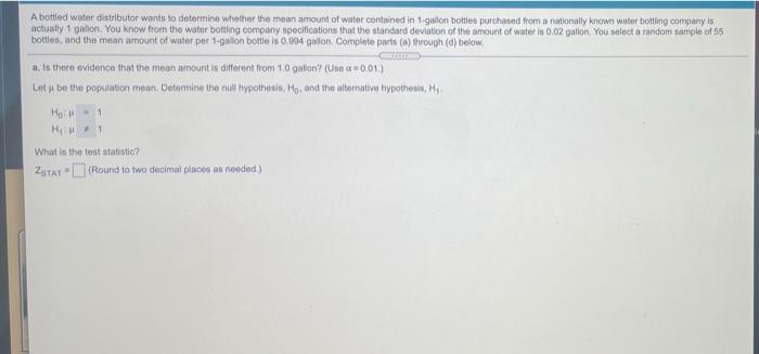 Solved A bottled water distributor wants to determine | Chegg.com