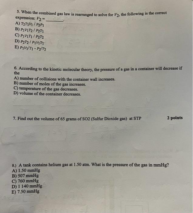 Solved 5. When the combined gas law is rearranged to solve