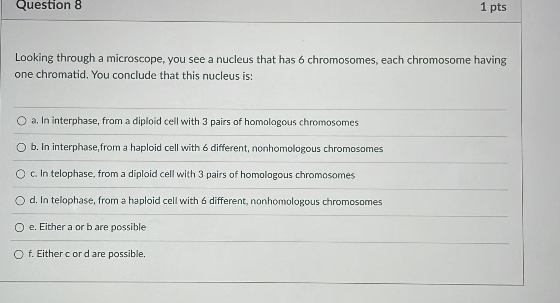 Solved Question 8 1 pts Looking through a microscope, you | Chegg.com