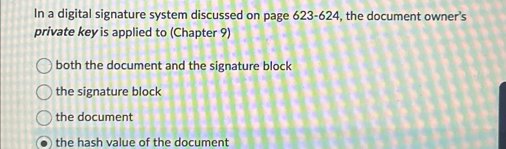 Solved In a digital signature system discussed on page | Chegg.com