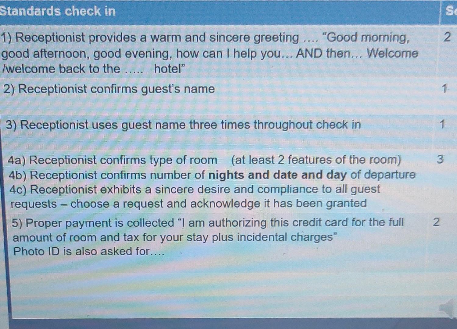 Standards check in Sc 2 1) Receptionist provides a