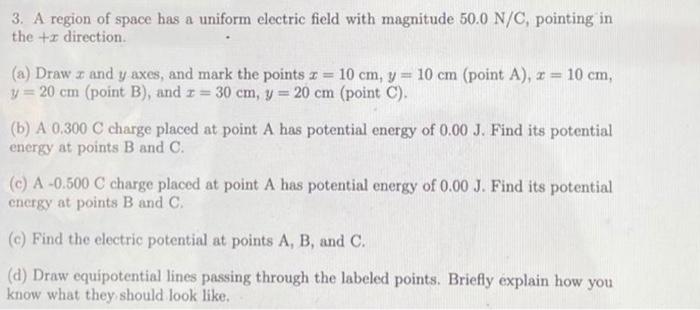 Solved 3. A region of space has a uniform electric field | Chegg.com