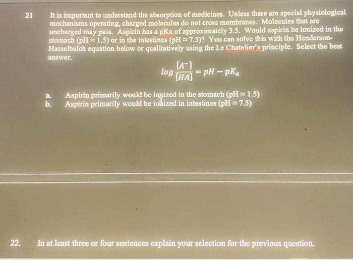 Solved 21 It is important to understand the absorption of | Chegg.com