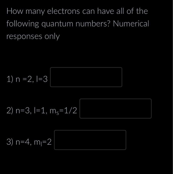 solved-how-many-electrons-can-have-all-of-the-following-chegg