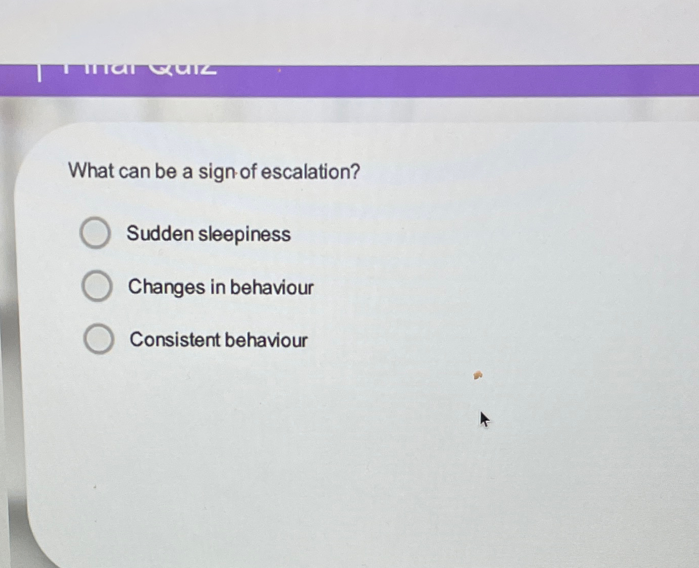 Solved What Can Be A Sign Of Escalation?sudden 