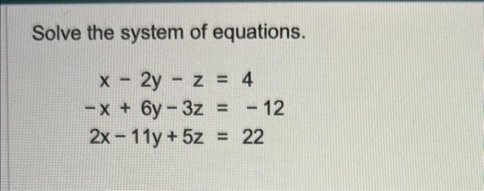 Solved Solve The System Of Equations. | Chegg.com