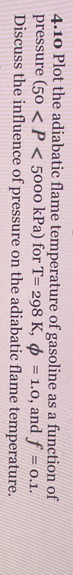 Solved 4.10 ﻿Plot the adiabatic flame temperature of | Chegg.com