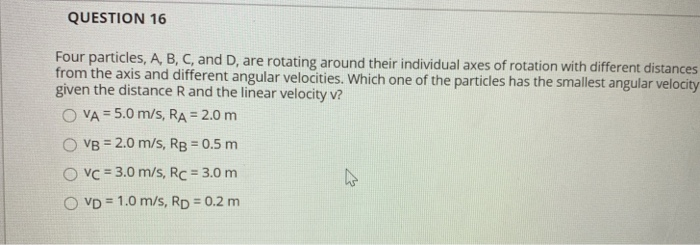 Solved QUESTION 16 Four Particles, A, B, C, And D, Are | Chegg.com