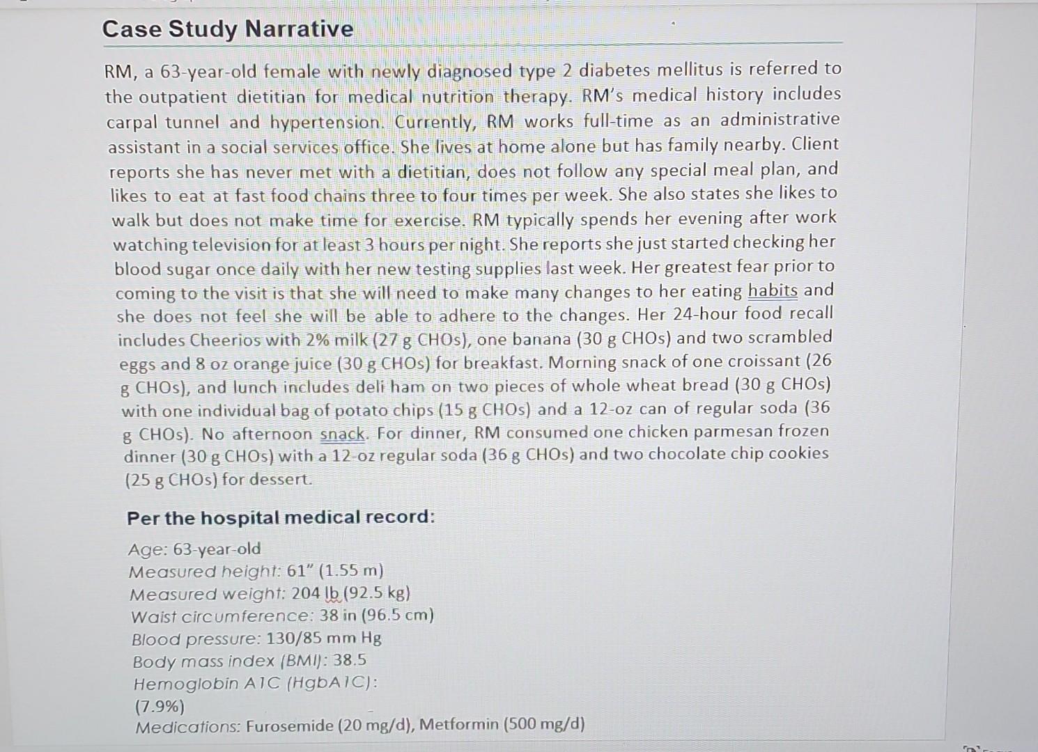 Solved RM, a 63-year-old female with newly diagnosed type 2 | Chegg.com