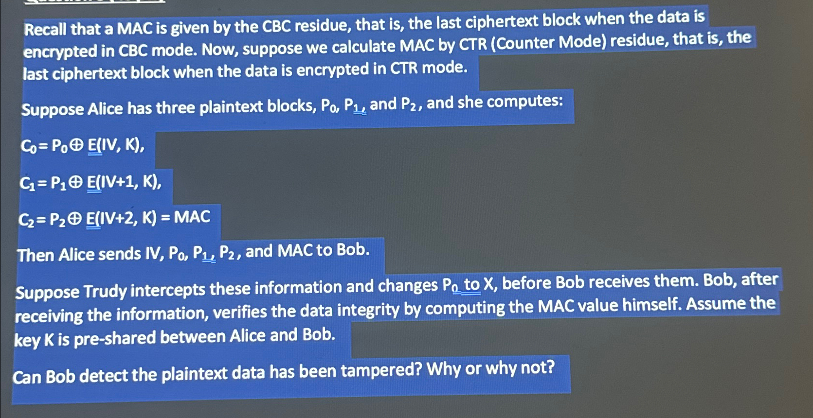 Solved Recall that a MAC is given by the CBC residue, that | Chegg.com