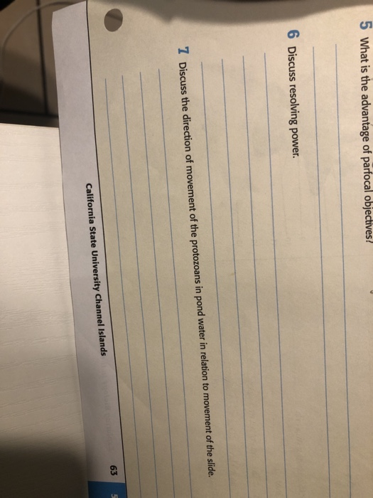 Solved 5 What is the advantage of parfocal objectives! 6