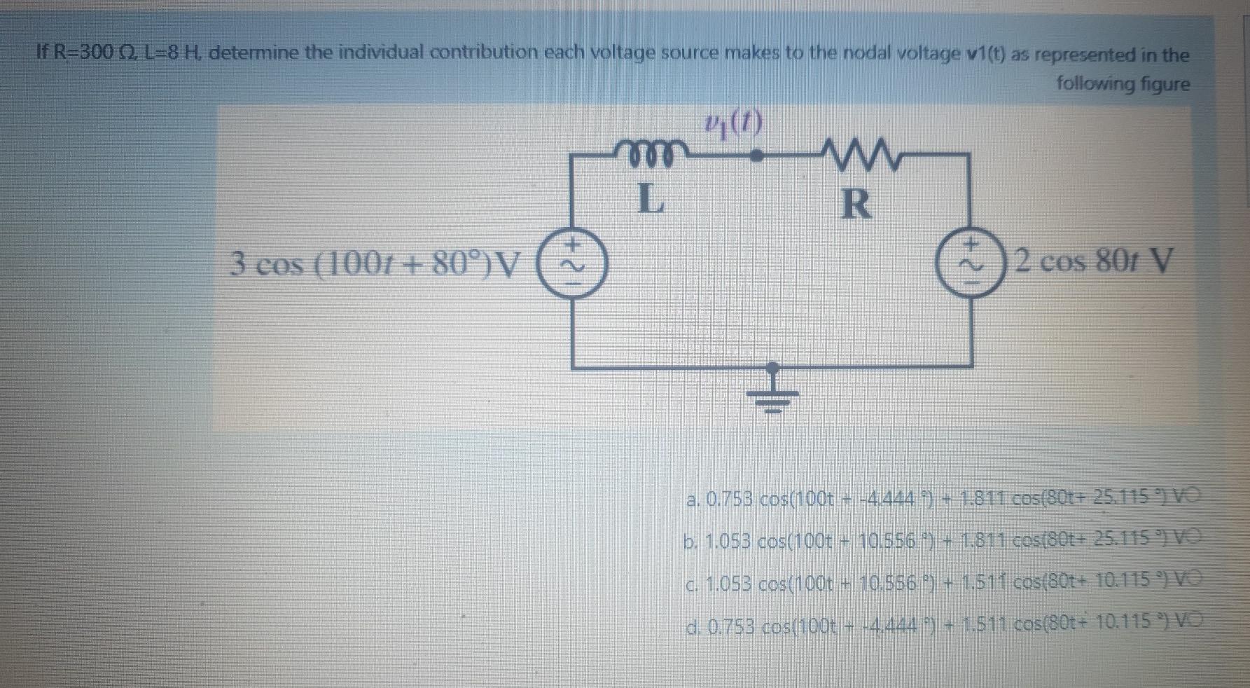 Solved If R 300 L 8 H Determine The Individual Contrib Chegg Com