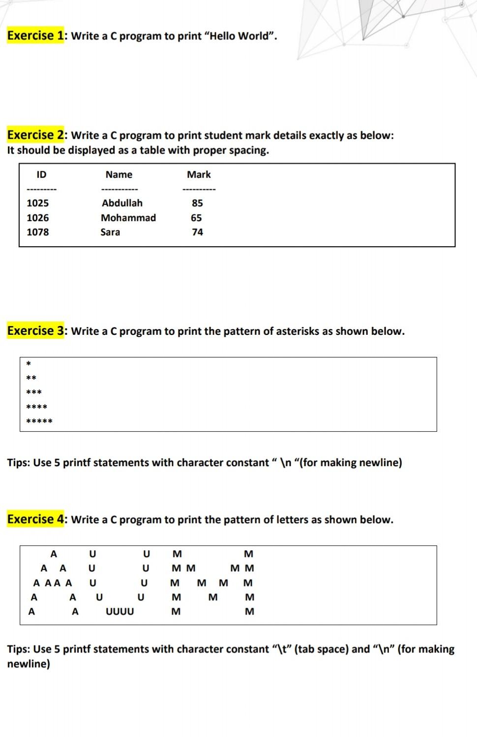 Solved Exercise 1: Write a C program to print "Hello World”. | Chegg.com