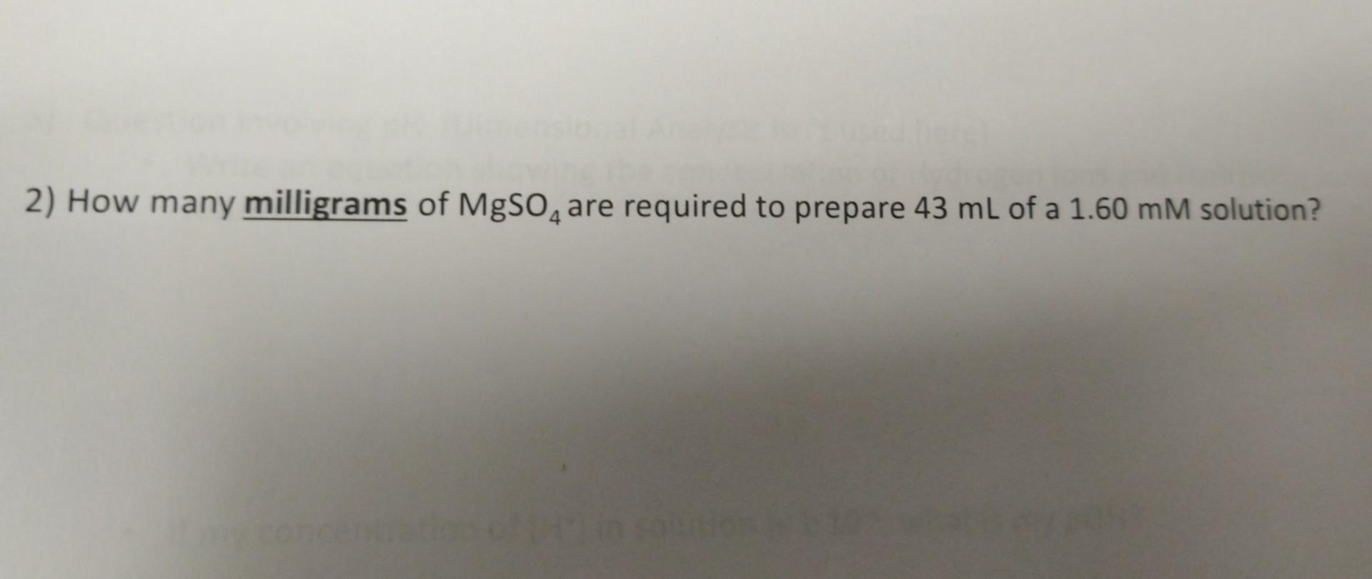 solved-2-how-many-milligrams-of-mgso4-are-required-to-chegg